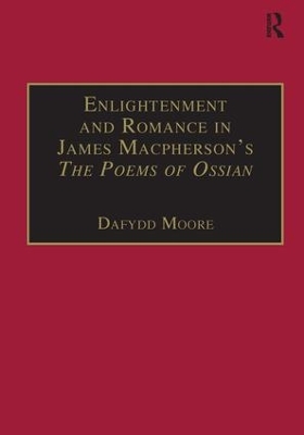 Enlightenment and Romance in James Macpherson's The Poems of Ossian book