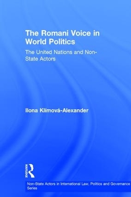 The Romani Voice in World Politics: The United Nations and Non-State Actors book