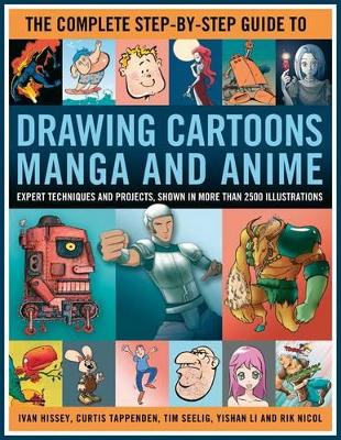 Complete Step-by-Step Guide to Drawing Cartoons, Manga and Anime book