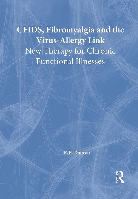 CFIDS, Fibromyalgia and the Virus-Allergy Link book