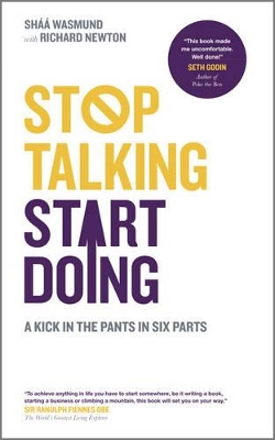 Stop Talking, Start Doing - a Kick in the Pants in Six Parts book