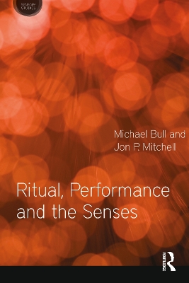 Ritual, Performance and the Senses book