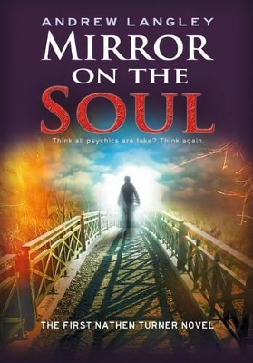 Mirror on the Soul: The First Nathen Turner Novel by Andrew Langley