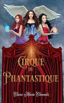 Cirque Du Phantastique book