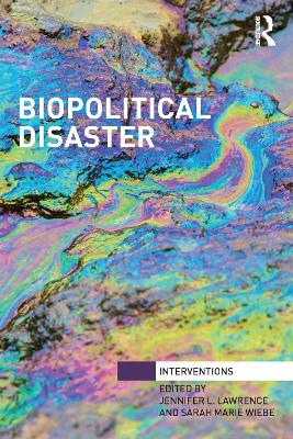 Biopolitical Disaster by Jennifer Lawrence