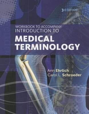 Workbook for Ehrlich/Schroeder's Introduction to Medical Terminology, 3rd book