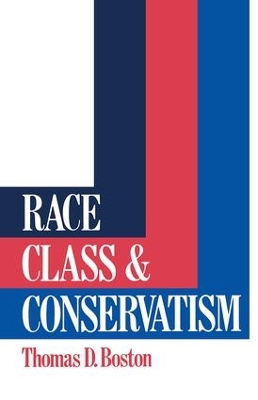 Race, Class and Conservatism book