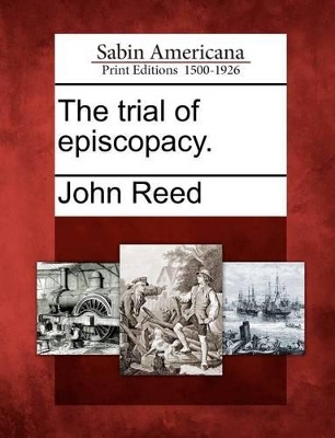 Trial of Episcopacy. book