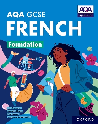 AQA GCSE French: AQA Approved GCSE French Foundation Student Book book