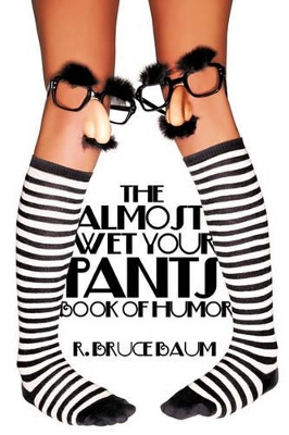 The Almost Wet Your Pants Book of Humor book