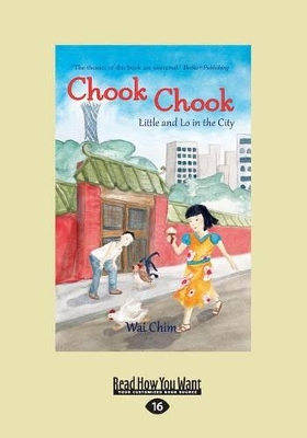 Chook Chook: Little and Lo in the City by Wai Chim