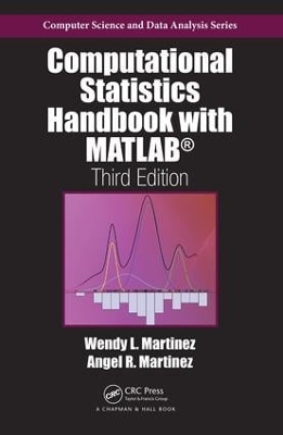 Computational Statistics Handbook with MATLAB, Third Edition book