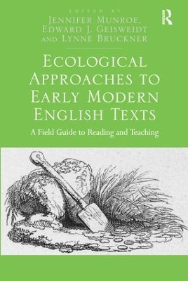 Ecological Approaches to Early Modern English Texts by Jennifer Munroe