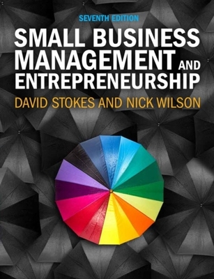 Small Business Management and Entrepreneurship by David Stokes