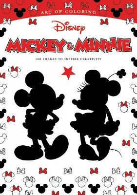 Art Of Coloring: Mickey Mouse And Minnie Mouse 100 Images To Inspire Creativity book