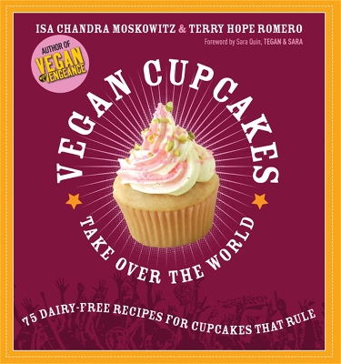 Vegan Cupcakes Take Over the World book