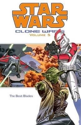 Star Wars: Clone Wars: v. 5: Best Blades book