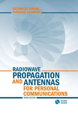 Radiowave Propagation and Antennas for Personal Communications, Third Edition by Kazimierz Siwiak