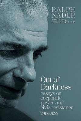 Out of Darkness: Essays on Corporate Power and Civic Resistance, 2012-2022 book