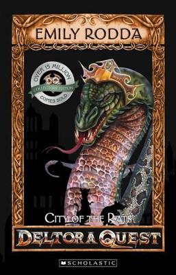 Deltora Quest 1: #3 City of the Rats by Emily Rodda