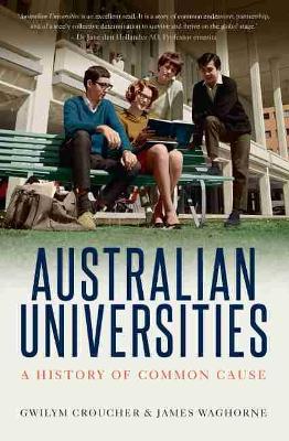 Australian Universities: A history of common cause book