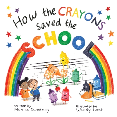 How the Crayons Saved the School book