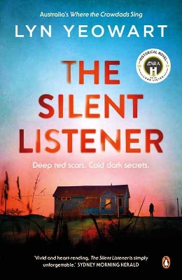 The Silent Listener: Deep red scars, cold dark secrets by Lyn Yeowart