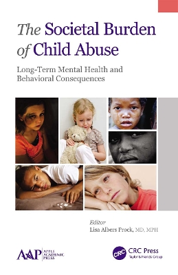 The Societal Burden of Child Abuse: Long-Term Mental Health and Behavioral Consequences book