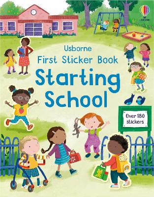 First Sticker Book Starting School: A First Day of School Book for Children book