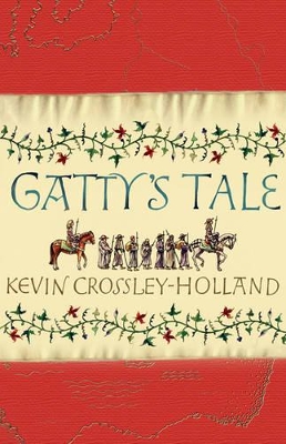 Gatty's Tale by Kevin Crossley-Holland