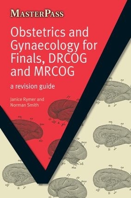 Obstetrics and Gynaecology for Finals, DRCOG and MRCOG: A Revision Guide book