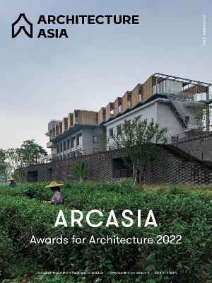 Architecture Asia: ARCASIA Awards for Architecture 2022 book