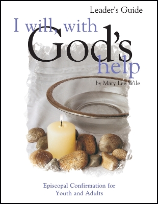 I Will, with God's Help Leader's Guide book