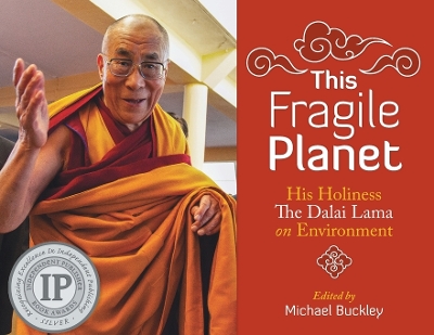 This Fragile Planet: His Holiness the Dalai Lama on Environment book