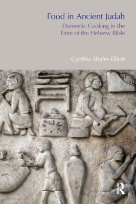 Food in Ancient Judah by Cynthia Shafer-Elliott