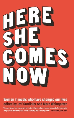 Here She Comes Now by Jeff Gordinier