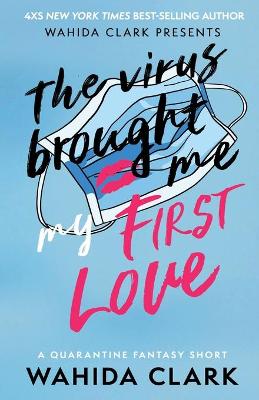 The Virus Brought Me My First Love book