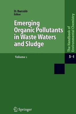 Emerging Organic Pollutants in Waste Waters and Sludge book