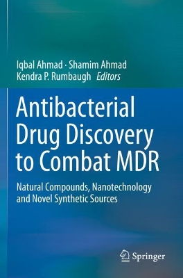 Antibacterial Drug Discovery to Combat MDR: Natural Compounds, Nanotechnology and Novel Synthetic Sources book