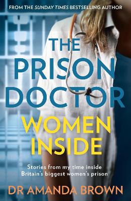 The Prison Doctor: Women Inside book