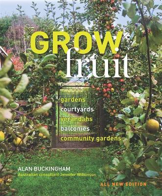 Grow Fruit by Alan Buckingham