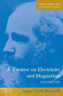 A Treatise on Electricity and Magnetism: Volume 1 book