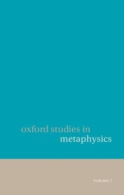 Oxford Studies in Metaphysics Volume 1 by Dean Zimmerman
