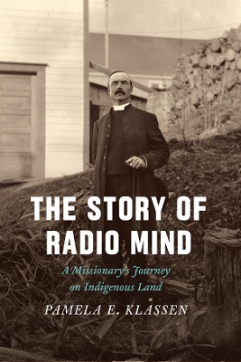 The Story of Radio Mind by Pamela E. Klassen