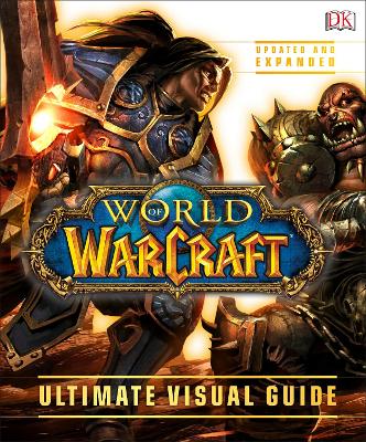 World of Warcraft Ultimate Visual Guide book