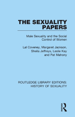 The Sexuality Papers: Male Sexuality and the Social Control of Women book