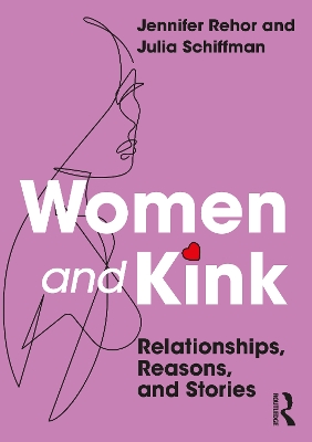 Women and Kink: Relationships, Reasons, and Stories book
