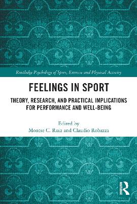 Feelings in Sport: Theory, Research, and Practical Implications for Performance and Well-being book