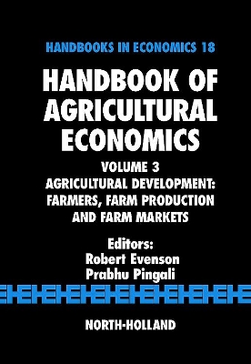 Agricultural Development : Farmers, Farm Production and Farm Markets by Robert E. Evenson