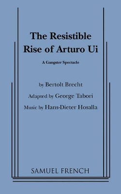 Resistible Rise of Arturo Ui, the (Tabori, Trans.) book